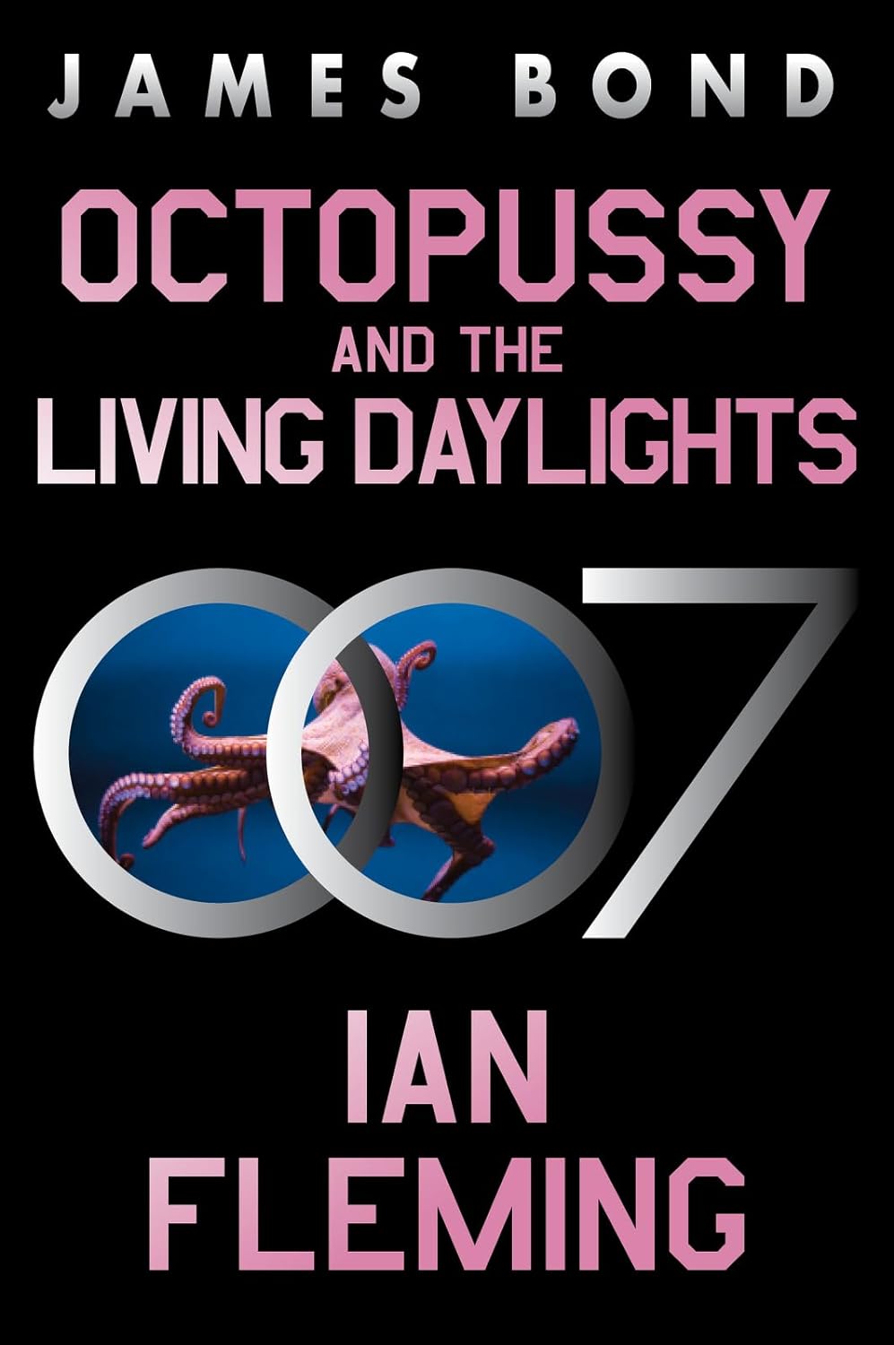 Octopussy and the Living Daylights: A James Bond Adventure (James Bond #14) - MO Corrections Bookstore