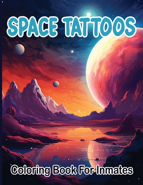 Space Tattoos coloring book for inmates - MO Corrections Bookstore