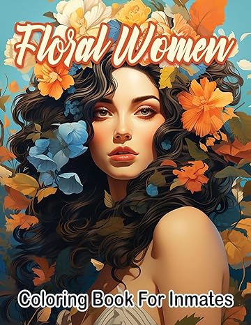 Floral woman coloring book for inmates Paperback - MO Corrections Bookstore