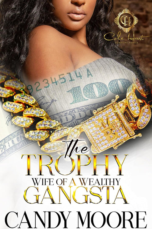 The Trophy Wife Of A Wealthy Gangsta: An African American Romance