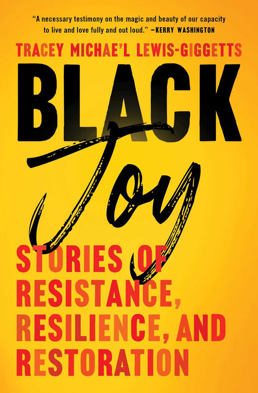 Black Joy: Stories of Resistance, Resilience, and Restoration - MO Corrections Bookstore