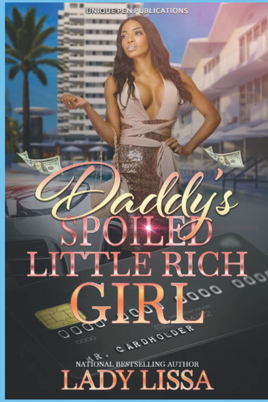 Daddy's Spoiled Little Rich Girl - MO Corrections Bookstore