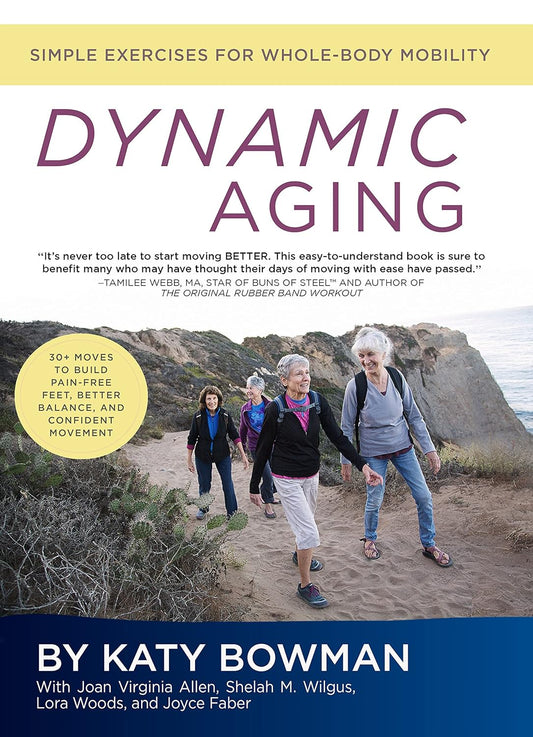 Dynamic Aging Simple Exercises for Whole Body Mobility - MO Corrections Bookstore