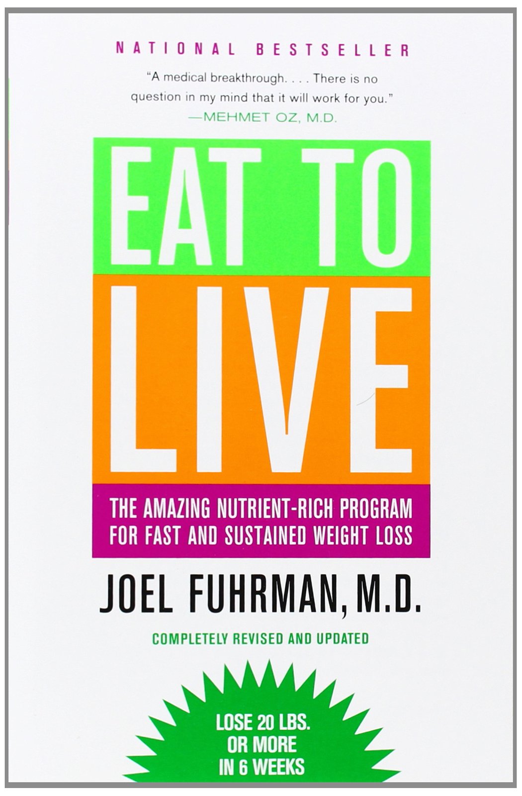 Eat to Live: The Amazing Nutrient-Rich Program for Fast and Sustained Weight Loss, Revised Edition - MO Corrections Bookstore 