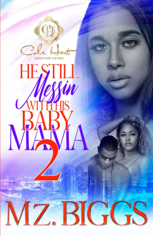 He Still Messin' With His Baby Mama 2: The Finale - MO Corrections Bookstore