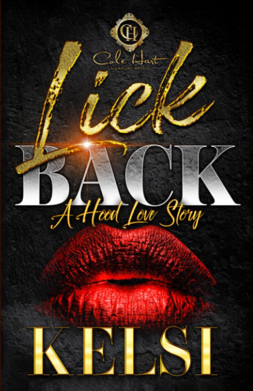 Lick Back: A Hood Love Story - MO Corrections Bookstore