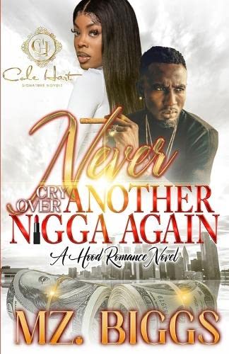 Never Cry Over Another N*gga Again - MO Corrections Bookstore