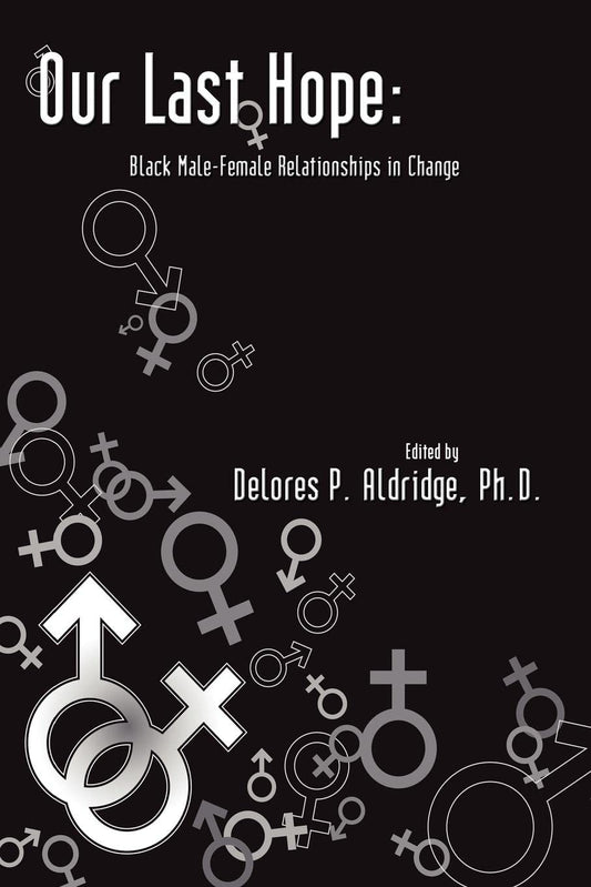 Our Last Hope: Black Male-Female Relationships in Change - MO Corrections Bookstore