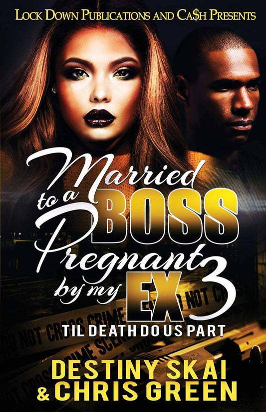 Married to a Boss, Pregnant by my Ex 3: Til Death Do Us Part - MO Corrections Bookstore