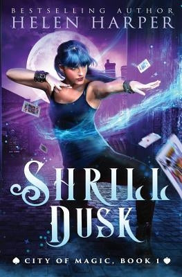 Shrill Dusk by Harper, Helen