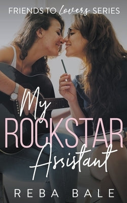 My Rockstar Assistant by Bale, Reba