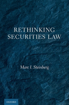 Rethinking Securities Law by Steinberg, Marc I.