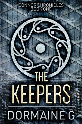 The Keepers by G, Dormaine