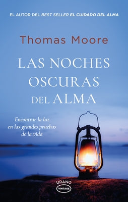 Noches Oscuras del Alma, Las by Moore, Thomas