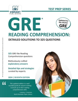 GRE Reading Comprehension: Detailed Solutions to 325 Questions by Publishers, Vibrant