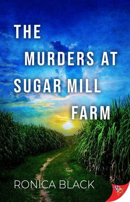 The Murders at Sugar Mill Farm by Black, Ronica