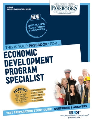 Economic Development Program Specialist (C-3444): Passbooks Study Guide Volume 3444 by National Learning Corporation