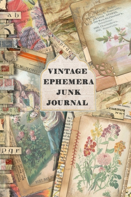 Vintage Ephemera Junk journal: Full colour slimline paperback journalling book for creating your own sketchbooks - Emphera elements for decoupage, jo by Scrapbooking