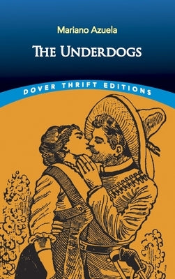 The Underdogs by Azuela, Mariano