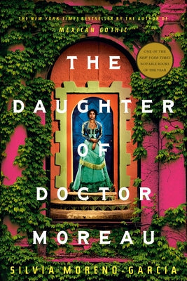 The Daughter of Doctor Moreau by Moreno-Garcia, Silvia