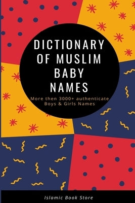 Dictionary of Muslim Baby Names by Store, Islamic Book