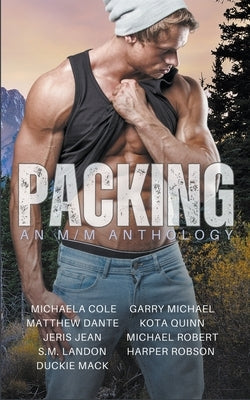 Packing: An M/M Anthology by Jean, Jeris