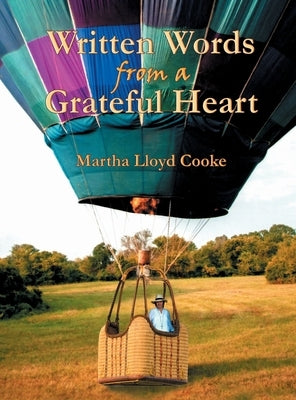 Written Words from a Grateful Heart by Cooke, Martha Lloyd