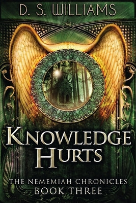 Knowledge Hurts by Williams, D. S.