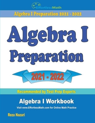 Algebra I Preparation: Student Workbook by Nazari, Reza