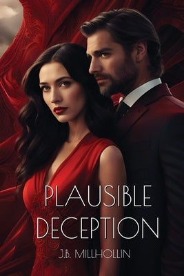 Plausible Deception by Millhollin, J. B.