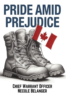 Pride amid Prejudice by Belanger, Necole