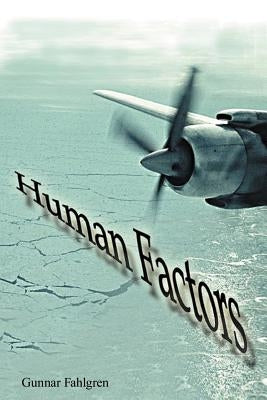 Human Factors by Fahlgren, Gunnar