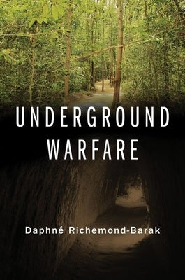 Underground Warfare by Richemond-Barak