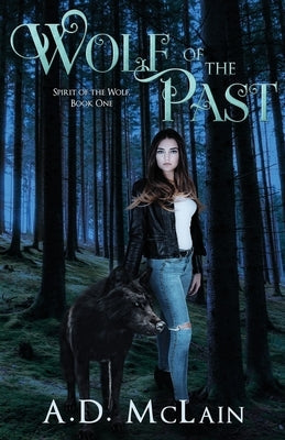 Wolf Of The Past by McLain, A. D.