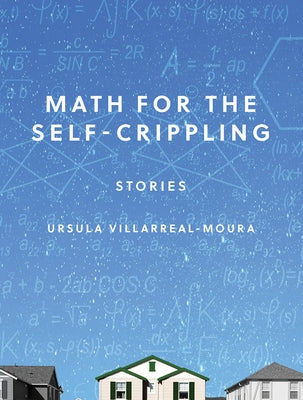 Math for the Self-Crippling by Villarreal-Moura, Ursula