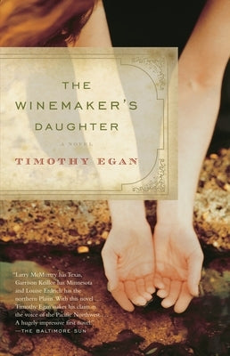 The Winemaker's Daughter by Egan, Timothy