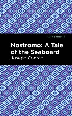 Nostromo by Conrad, Joseph