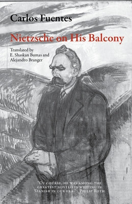 Nietzsche on His Balcony by Fuentes, Carlos