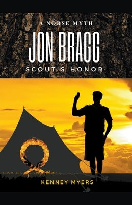 Jon Bragg Scout's Honor by Myers, Kenney