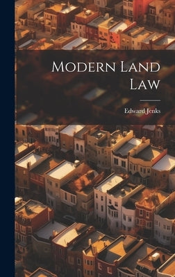 Modern Land Law by Jenks, Edward