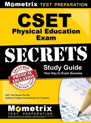 Cset Physical Education Exam Secrets Study Guide: Cset Test Review for the California Subject Examinations for Teachers by Cset Exam Secrets Test Prep