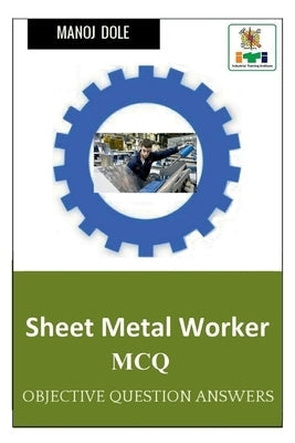 Sheet Metal Worker MCQ by Dole, Manoj